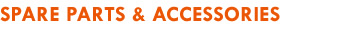 Spare Parts & Accessories